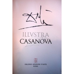 SALVADOR DALI - Dalì illustra Casanova